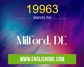 19963 means Milford, DE 19963