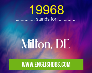19968 means Milton, DE 19968