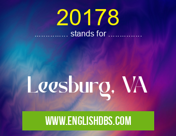 20178 means Leesburg, VA 20178