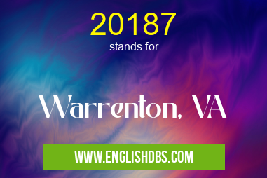 20187 means Warrenton, VA 20187