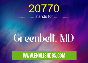 20770 means Greenbelt, MD 20770
