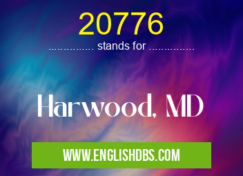 20776 means Harwood, MD 20776