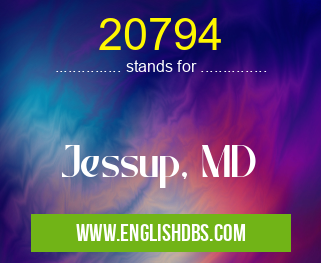 20794 means Jessup, MD 20794
