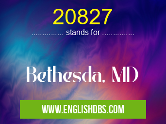 20827 means Bethesda, MD 20827