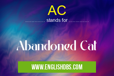 AC means Abandoned Cat AC