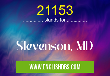 21153 means Stevenson, MD 21153