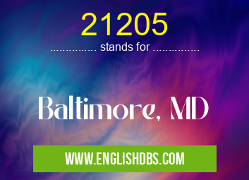 21205 means Baltimore, MD 21205