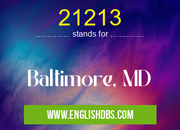 21213 means Baltimore, MD 21213