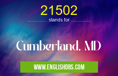 21502 means Cumberland, MD 21502