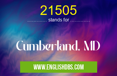 21505 means Cumberland, MD 21505
