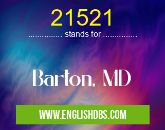 21521 means Barton, MD 21521