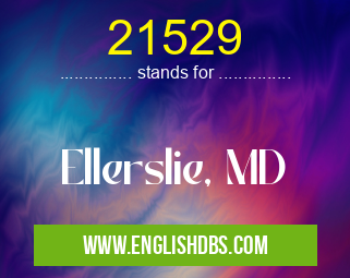 21529 means Ellerslie, MD 21529