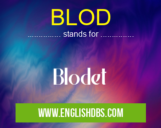 BLOD means Blodet BLOD