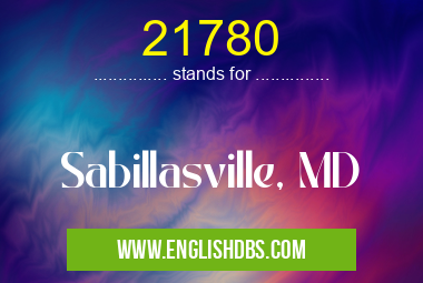 21780 means Sabillasville, MD 21780
