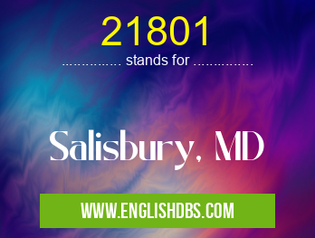 21801 means Salisbury, MD 21801