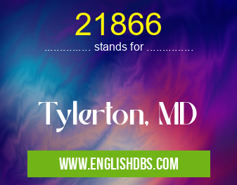 21866 means Tylerton, MD 21866