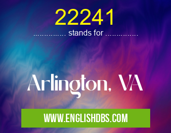 22241 means Arlington, VA 22241