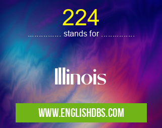 224 means Illinois 224
