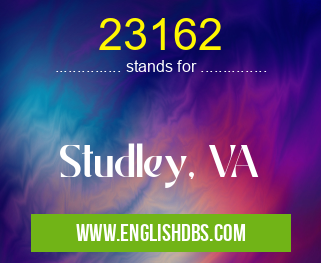 23162 means Studley, VA 23162