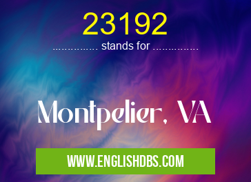 23192 means Montpelier, VA 23192