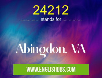 24212 means Abingdon, VA 24212