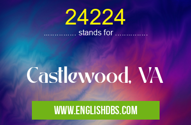 24224 means Castlewood, VA 24224
