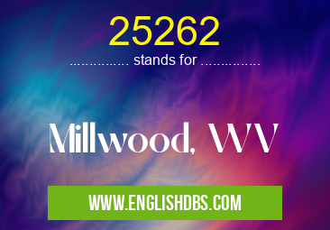 25262 means Millwood, WV 25262