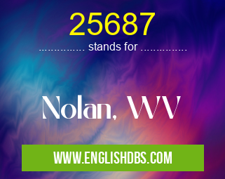 25687 means Nolan, WV 25687