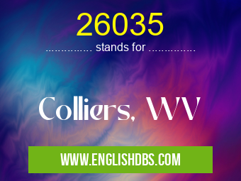 26035 means Colliers, WV 26035