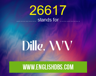 26617 means Dille, WV 26617
