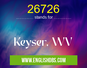 26726 means Keyser, WV 26726