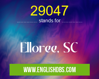 29047 means Elloree, SC 29047