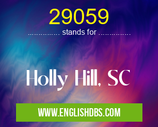 29059 means Holly Hill, SC 29059