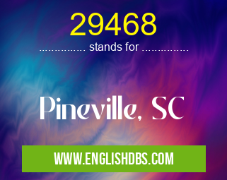 29468 means Pineville, SC 29468