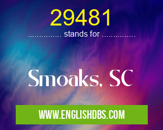 29481 means Smoaks, SC 29481