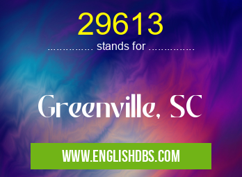 29613 means Greenville, SC 29613