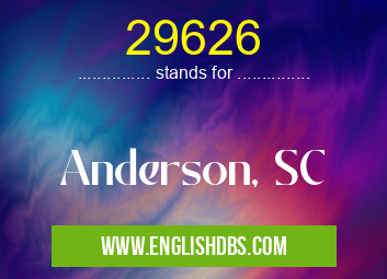 29626 means Anderson, SC 29626