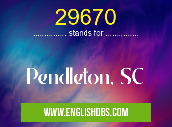 29670 means Pendleton, SC 29670