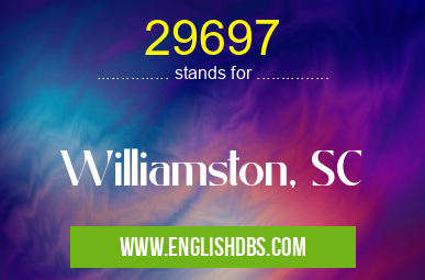 29697 means Williamston, SC 29697