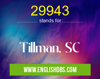 29943 means Tillman, SC 29943