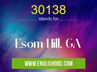 30138 means Esom Hill, GA 30138