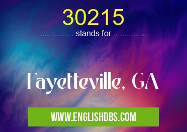 30215 means Fayetteville, GA 30215
