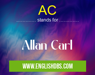 AC means Allan Carl AC