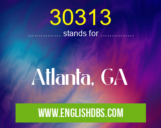 30313 means Atlanta, GA 30313