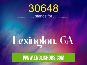 30648 means Lexington, GA 30648