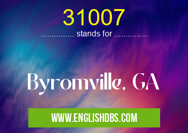 31007 means Byromville, GA 31007