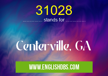 31028 means Centerville, GA 31028
