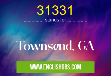 31331 means Townsend, GA 31331