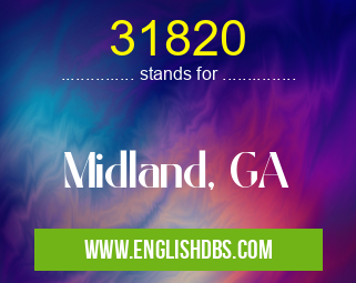 31820 means Midland, GA 31820
