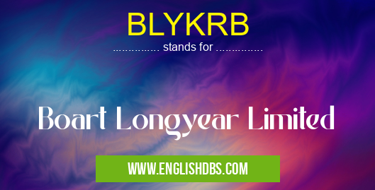 BLYKRB means Boart Longyear Limited BLYKRB